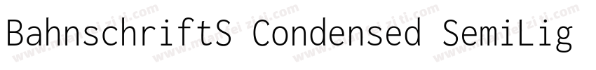 BahnschriftS Condensed SemiLight字体转换